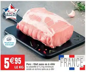 Cora x Carrefour Porc: filet sans os à rôtir offre