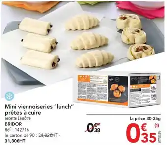 METRO Mini viennoiseries "lunch" prêtes à cuire recette Lenôtre BRIDOR offre