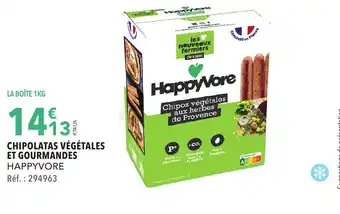 METRO CHIPOLATAS VÉGÉTALES ET GOURMANDES HAPPYVORE offre