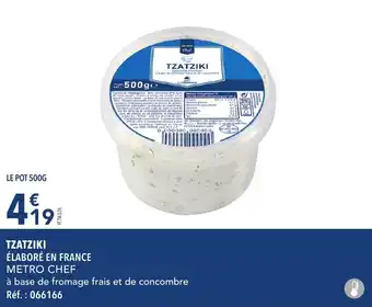 METRO TZATZIKI ÉLABORÉ EN FRANCE offre
