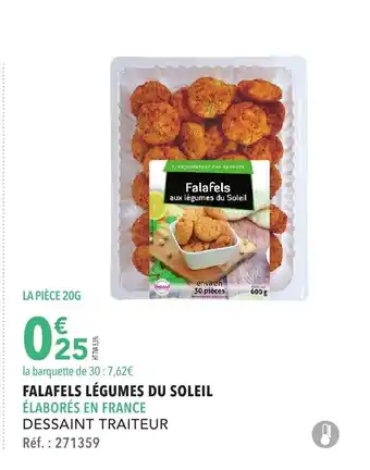METRO FALAFELS LÉGUMES DU SOLEIL ÉLABORÉS EN FRANCE DESSAINT TRAITEUR Réf. : 271359 offre