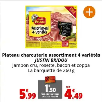 Coccinelle Supermarché Plateau charcuterie assortiment 4 variétés JUSTIN BRIDOU offre
