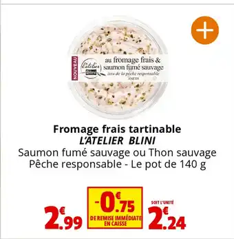 Coccinelle Supermarché Fromage frais tartinable L'ATELIER BLINI offre