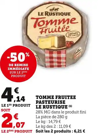 U Express Le rustique tomme fruitee pasteurise offre