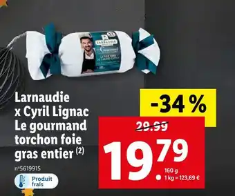Larnaudie x cyril lignac le gourmand torchon foie gras entier
