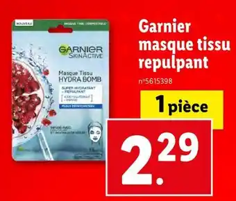 Lidl Garnier garnier masque tissu repulpant offre