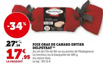 Super U Delpeyrat foie gras de canard entier offre