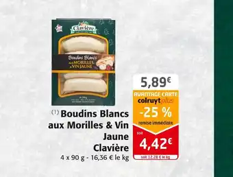 Colruyt Clavière boudins blancs aux morilles & vin jaune offre