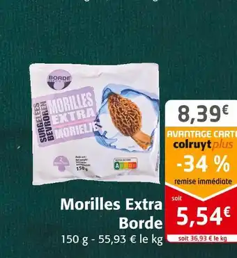 Colruyt Borde morilles extra offre