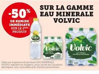 U Express Volvic -50% de remise immédiate sur le 2ème produit sur la gamme eau minerale volvic offre