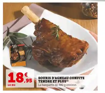 Super U Tendre et plus souris d'agneau confite offre