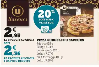 Super U U saveurs pizza surgelee offre
