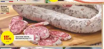 Intermarché SAUCISSE SÈCHE MAISON MILHAU D offre