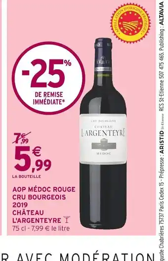 Intermarché AOP MÉDOC ROUGE CRU BOURGEOIS 2019 CHÂTEAU L'ARGENTEYRE offre