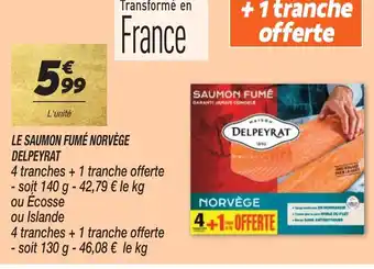 Netto LE SAUMON FUMÉ NORVÈGE DELPEYRAT offre