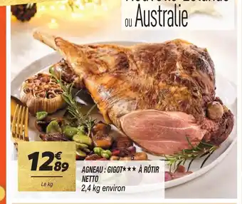 Netto AGNEAU: GIGOT À RÔTIR NETTO offre