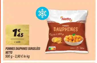 Netto POMMES DAUPHINES SURGELÉES offre