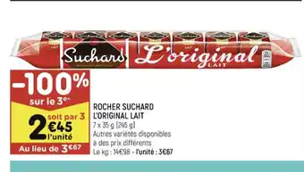 Leader Price ROCHER SUCHARD soit par 3 L'ORIGINAL LAIT offre