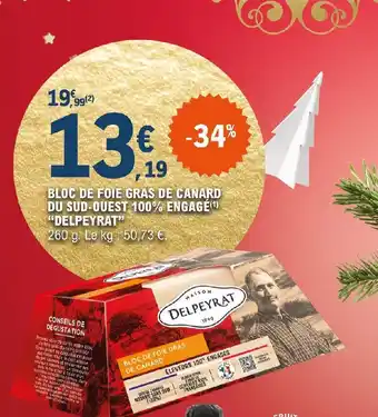 E.Leclerc Express BLOC DE FOIE GRAS DE CANARD DU SUD-OUEST 100% ENGAGÉ "DELPEYRAT" offre