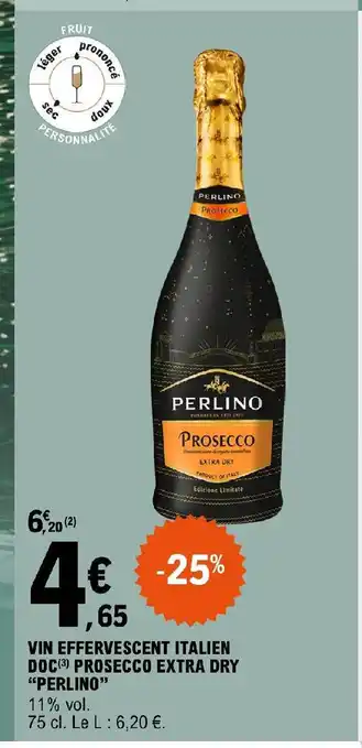 E.Leclerc Express VIN EFFERVESCENT ITALIEN DOC(3) PROSECCO EXTRA DRY "PERLINO" offre