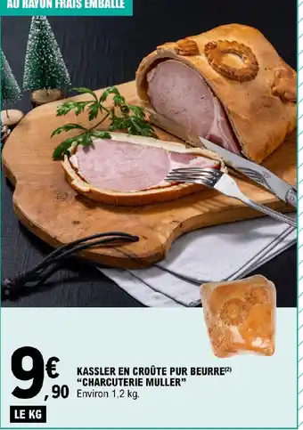E.Leclerc Express KASSLER EN CROÛTE PUR BEURRE CHARCUTERIE MULLER" offre