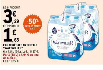 E.Leclerc Express EAU MINÉRALE NATURELLE "WATTWILLER" offre