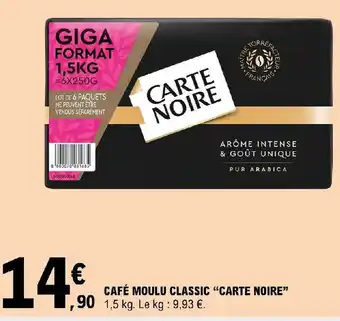E.Leclerc Express CAFÉ MOULU CLASSIC "CARTE NOIRE offre