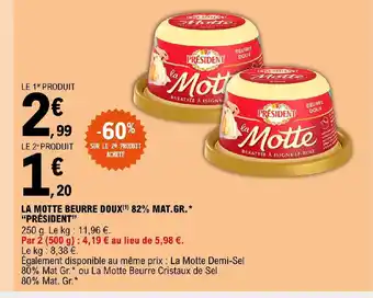 E.Leclerc Express LA MOTTE BEURRE DOUX 82% MAT.GR. "PRÉSIDENT" offre
