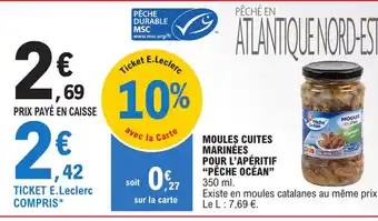 E.Leclerc MOULES CUITES MARINÉES POUR L'APÉRITIF "PÊCHE OCÉAN" offre