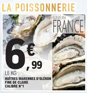 E.Leclerc HUÎTRES MARENNES D'OLÉRON FINE DE CLAIRE CALIBRE N°1 offre