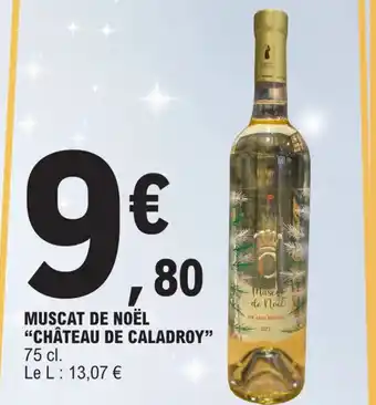 E.Leclerc MUSCAT DE NOËL "CHÂTEAU DE CALADROY" offre