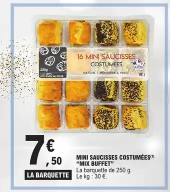 E.Leclerc MINI SAUCISSES COSTUMÉES(¹) "MIX BUFFET" offre