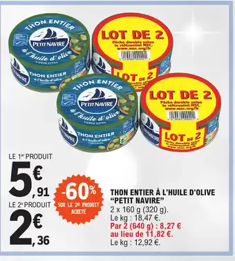 E.Leclerc THON ENTIER À L'HUILE D'OLIVE "PETIT NAVIRE" offre
