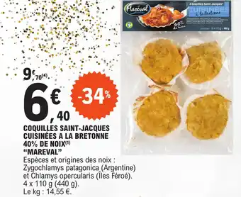 E.Leclerc COQUILLES SAINT-JACQUES CUISINÉES A LA BRETONNE 40% DE NOIX(¹) "MAREVAL" offre