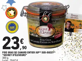 E.Leclerc FOIE GRAS DE CANARD ENTIER IGP(3) SUD-OUEST(¹) "SECRET D'ÉLEVEURS" offre
