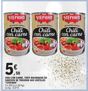 E.Leclerc CHILI CON CARNE, TORTI BOLOGNAISE OU SAUCISSE DE TOULOUSE AUX LENTILLES "STEPHAN" offre