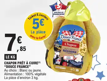 E.Leclerc CHAPON PRÊT À CUIRE(¹) "DOUCE FRANCE" offre