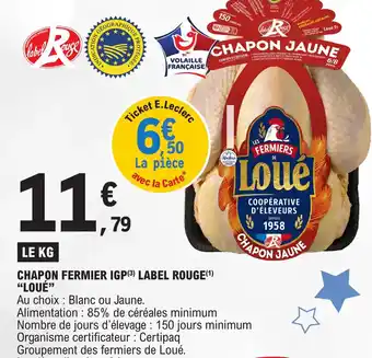 E.Leclerc CHAPON FERMIER IGP (3) LABEL ROUGE(¹) "LOUÉ" offre
