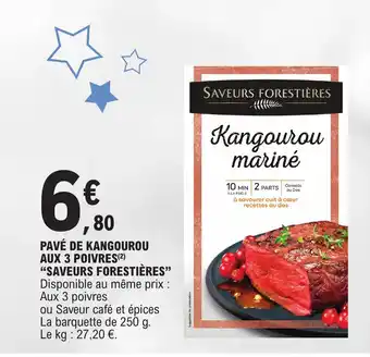 E.Leclerc PAVÉ DE KANGOUROU AUX 3 POIVRES(²) "SAVEURS FORESTIÈRES" offre