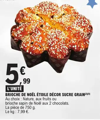 E.Leclerc BRIOCHE DE NOËL ÉTOILE DÉCOR SUCRE GRAIN offre