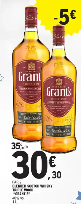 E.Leclerc BLENDED SCOTCH WHISKY TRIPLE WOOD "GRANT'S" offre