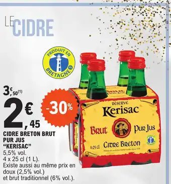 E.Leclerc CIDRE BRETON BRUT PUR JUS "KERISAC" 5,5% vol. offre