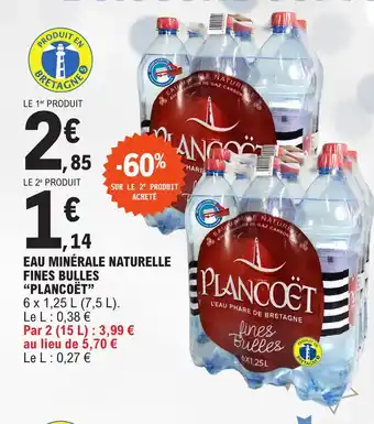 E.Leclerc EAU MINÉRALE NATURELLE FINES BULLES "PLANCOËT" offre