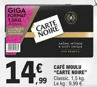 E.Leclerc CAFÉ MOULU "CARTE NOIRE" offre