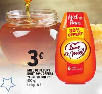 E.Leclerc MIEL DE FLEURS DONT 30% OFFERT "LUNE DE MIEL" offre
