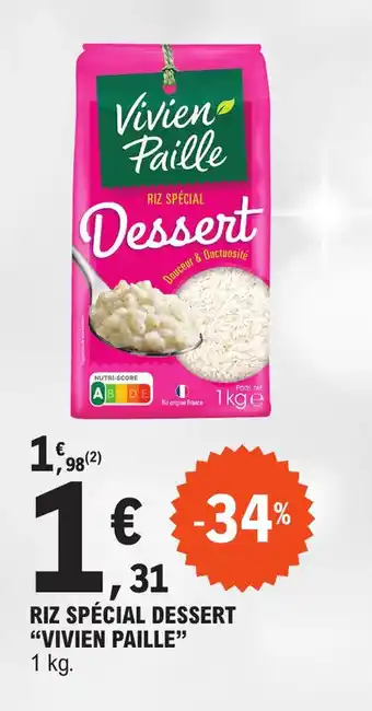 E.Leclerc RIZ SPÉCIAL DESSERT "VIVIEN PAILLE" offre