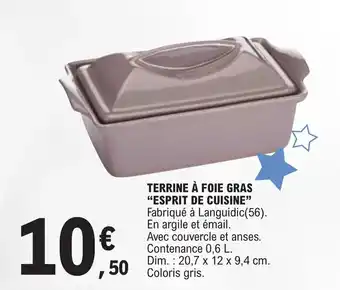 E.Leclerc TERRINE À FOIE GRAS "ESPRIT DE CUISINE" offre