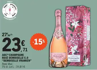 E.Leclerc AOC(2) CHAMPAGNE ROSÉ DEMOISELLE E.O "DEMOISELLE VRANKEN" offre