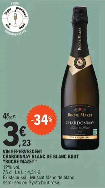 E.Leclerc VIN EFFERVESCENT CHARDONNAY BLANC DE BLANC BRUT "ROCHE MAZET" offre
