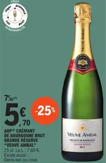 E.Leclerc AOP (3) CRÉMANT DE BOURGOGNE BRUT GRANDE RÉSERVE "VEUVE AMBAL" offre